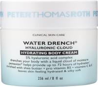 Peter Thomas Roth Water Drench® Hyaluronic Cloud Hydrating Body Cream ...